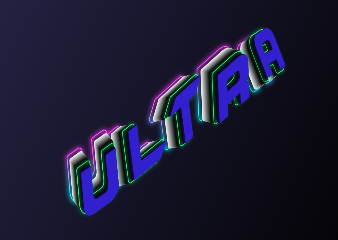 'Ultra' Effect: Add neon and depth to your text